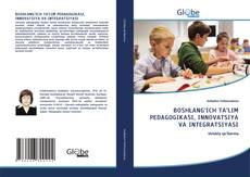 Couverture de BOSHLANG‘ICH TA’LIM PEDAGOGIKASI, INNОVATSIYA VA INTEGRATSIYASI