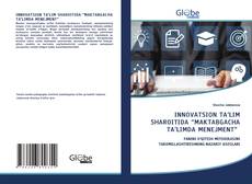 Couverture de INNOVATSION TA’LIM SHAROITIDA “MAKTABGACHA TA’LIMDA MENEJMENT”