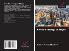 Copertina di Kwestie rozwoju w Afryce