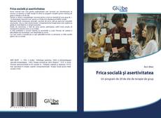 Couverture de Frica socială şi asertivitatea