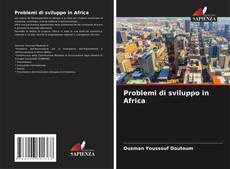 Copertina di Problemi di sviluppo in Africa