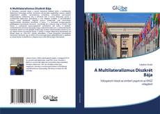 Portada del libro de A Multilateralizmus Diszkrét Bája