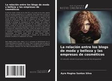 Copertina di La relación entre los blogs de moda y belleza y las empresas de cosméticos