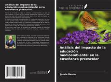 Buchcover von Análisis del impacto de la educación medioambiental en la enseñanza preescolar