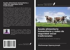 Copertina di Ayuda alimentaria humanitaria y redes de seguridad social tradicionales