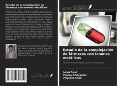 Couverture de Estudio de la complejación de fármacos con ionenes metálicos