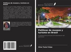Capa do livro de Políticas de museos y turismo en Brasil 