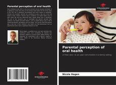 Bookcover of Parental perception of oral health
