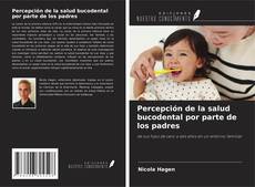 Buchcover von Percepción de la salud bucodental por parte de los padres