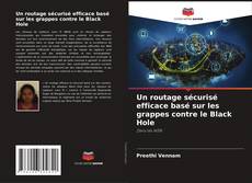 Bookcover of Un routage sécurisé efficace basé sur les grappes contre le Black Hole