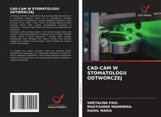 Buchcover von CAD-CAM W STOMATOLOGII ODTWÓRCZEJ