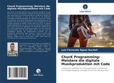 Portada del libro de ChucK Programming: Meistere die digitale Musikproduktion mit Code