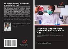 Incydenty i wypadki po transfuzji w szpitalach w Mali kitap kapağı
