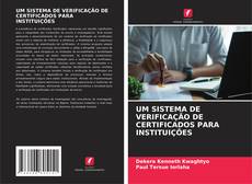 Couverture de UM SISTEMA DE VERIFICAÇÃO DE CERTIFICADOS PARA INSTITUIÇÕES