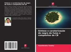 Couverture de Síntese e caraterização de negro de fumo e compósitos de CB