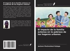 Buchcover von El impacto de la familia extensa en la pobreza de los hogares urbanos