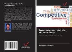 Tworzenie wartości dla akcjonariuszy的封面