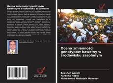 Ocena zmienności genotypów bawełny w środowisku zasolonym的封面