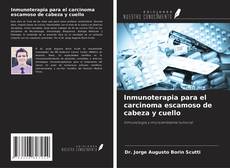 Copertina di Inmunoterapia para el carcinoma escamoso de cabeza y cuello