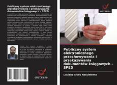 Publiczny system elektronicznego przechowywania i przekazywania dokumentów księgowych – SPED的封面