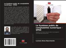 Portada del libro de Le Système public de comptabilité numérique - SPED