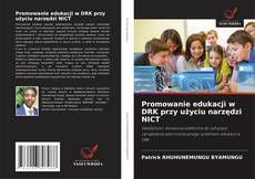 Buchcover von Promowanie edukacji w DRK przy użyciu narzędzi NICT