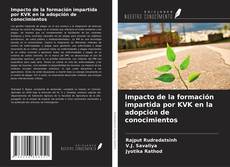 Buchcover von Impacto de la formación impartida por KVK en la adopción de conocimientos
