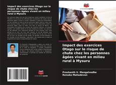 Couverture de Impact des exercices Otago sur le risque de chute chez les personnes âgées vivant en milieu rural à Mysuru