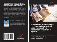 Buchcover von Wpływ ćwiczeń Otago na ryzyko upadków wśród osób starszych na obszarach wiejskich w Mysuru