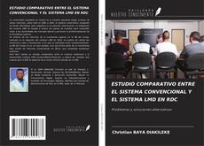 Capa do livro de ESTUDIO COMPARATIVO ENTRE EL SISTEMA CONVENCIONAL Y EL SISTEMA LMD EN RDC 
