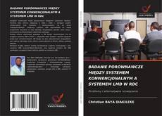 Buchcover von BADANIE PORÓWNAWCZE MIĘDZY SYSTEMEM KONWENCJONALNYM A SYSTEMEM LMD W RDC