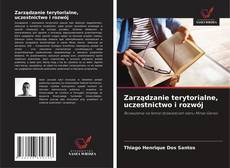 Zarządzanie terytorialne, uczestnictwo i rozwój的封面