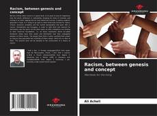 Обложка Racism, between genesis and concept