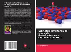 Обложка Estimativa simultânea de creme de desoximetasona e clotrimazol por HPLC