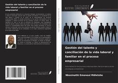 Buchcover von Gestión del talento y conciliación de la vida laboral y familiar en el proceso empresarial