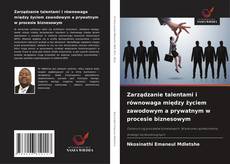 Zarządzanie talentami i równowaga między życiem zawodowym a prywatnym w procesie biznesowym的封面
