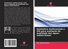 Copertina di Estatística multivariada e SIG para avaliação da qualidade das águas subterrâneas