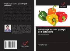Capa do livro de Produkcja nasion papryki pod osłonami 