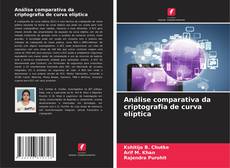 Análise comparativa da criptografia de curva elíptica的封面