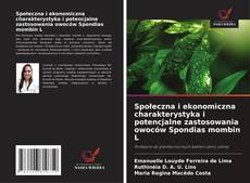 Borítókép a  Społeczna i ekonomiczna charakterystyka i potencjalne zastosowania owoców Spondias mombin L - hoz