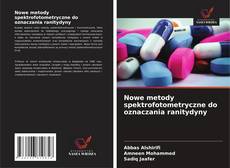 Nowe metody spektrofotometryczne do oznaczania ranitydyny的封面