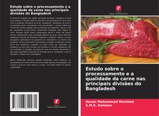 Copertina di Estudo sobre o processamento e a qualidade da carne nas principais divisões do Bangladesh