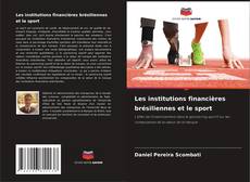 Borítókép a  Les institutions financières brésiliennes et le sport - hoz