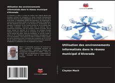 Utilisation des environnements informatisés dans le réseau municipal d'Alvorada kitap kapağı