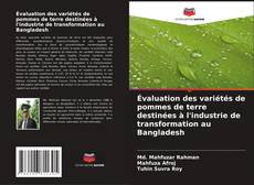 Copertina di Évaluation des variétés de pommes de terre destinées à l'industrie de transformation au Bangladesh