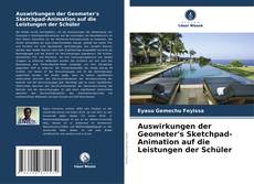 Auswirkungen der Geometer's Sketchpad-Animation auf die Leistungen der Schüler的封面