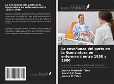Buchcover von La enseñanza del parto en la licenciatura en enfermería entre 1950 y 1980