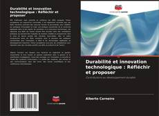 Portada del libro de Durabilité et innovation technologique : Réfléchir et proposer