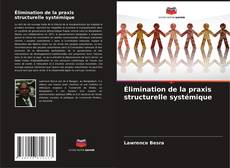 Borítókép a  Élimination de la praxis structurelle systémique - hoz