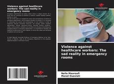 Copertina di Violence against healthcare workers: The sad reality in emergency rooms